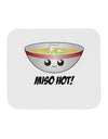 Miso Hot - Cute Miso Soup Bowl Mousepad by TooLoud-TooLoud-White-Davson Sales