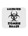 Licensed Zombie Killer - Biohazard Mousepad by TooLoud-TooLoud-White-Davson Sales