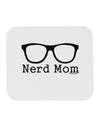 Nerd Mom - Glasses Mousepad by TooLoud-TooLoud-White-Davson Sales