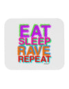 Eat Sleep Rave Repeat Color Mousepad by TooLoud-TooLoud-White-Davson Sales