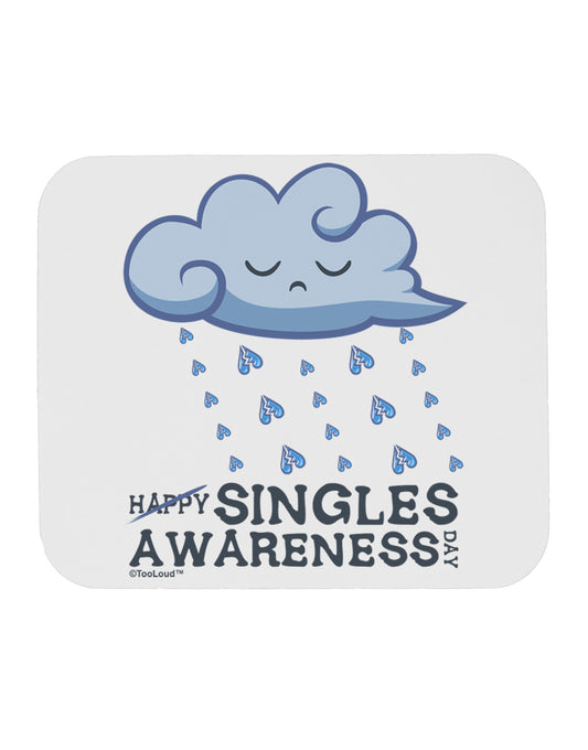 Happy Singles Awareness Day Mousepad-TooLoud-White-Davson Sales