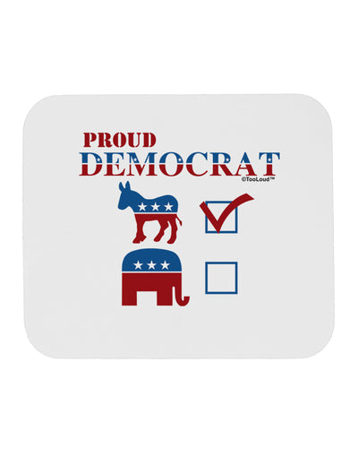 Proud Democrat Checkmark Mousepad-TooLoud-White-Davson Sales