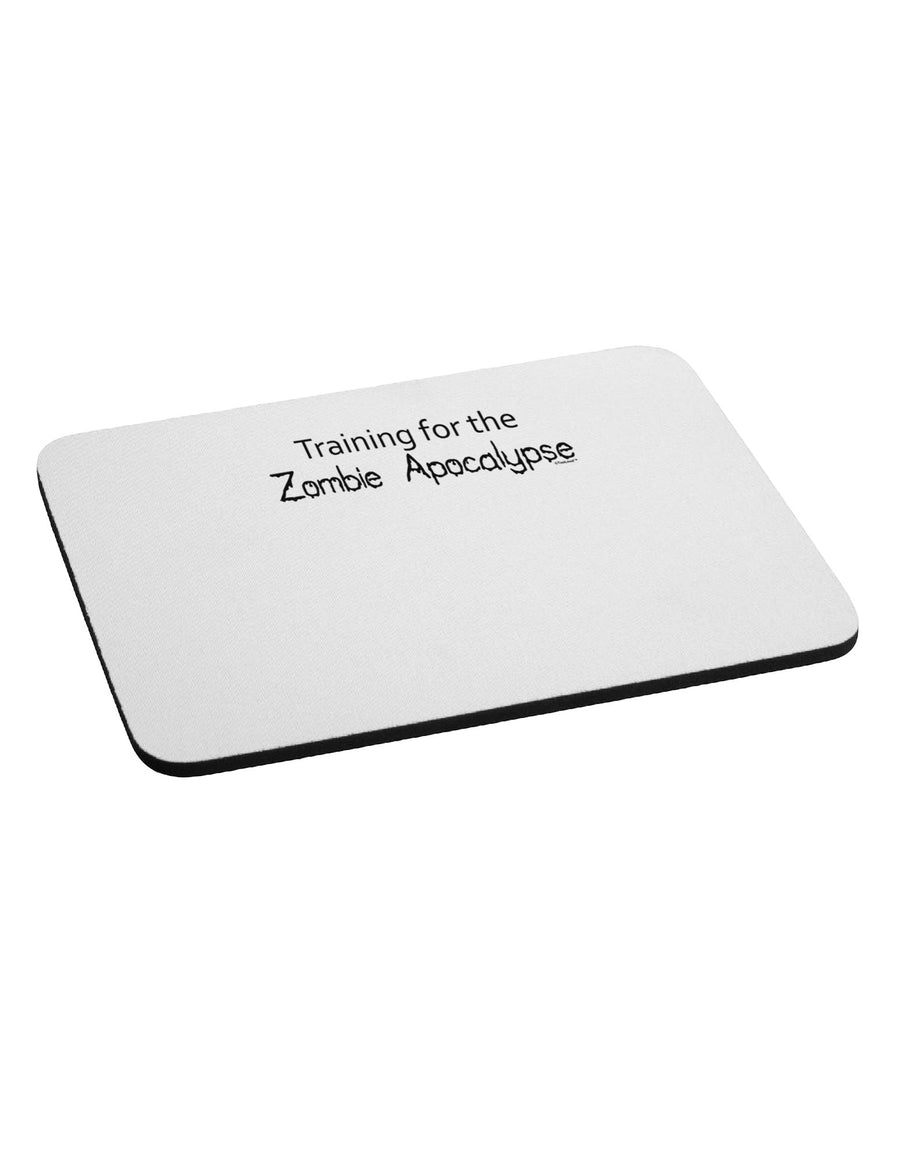 Training for the Zombie Apocalypse Mousepad-TooLoud-White-Davson Sales