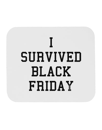 I Survived Black Friday Mousepad-TooLoud-White-Davson Sales