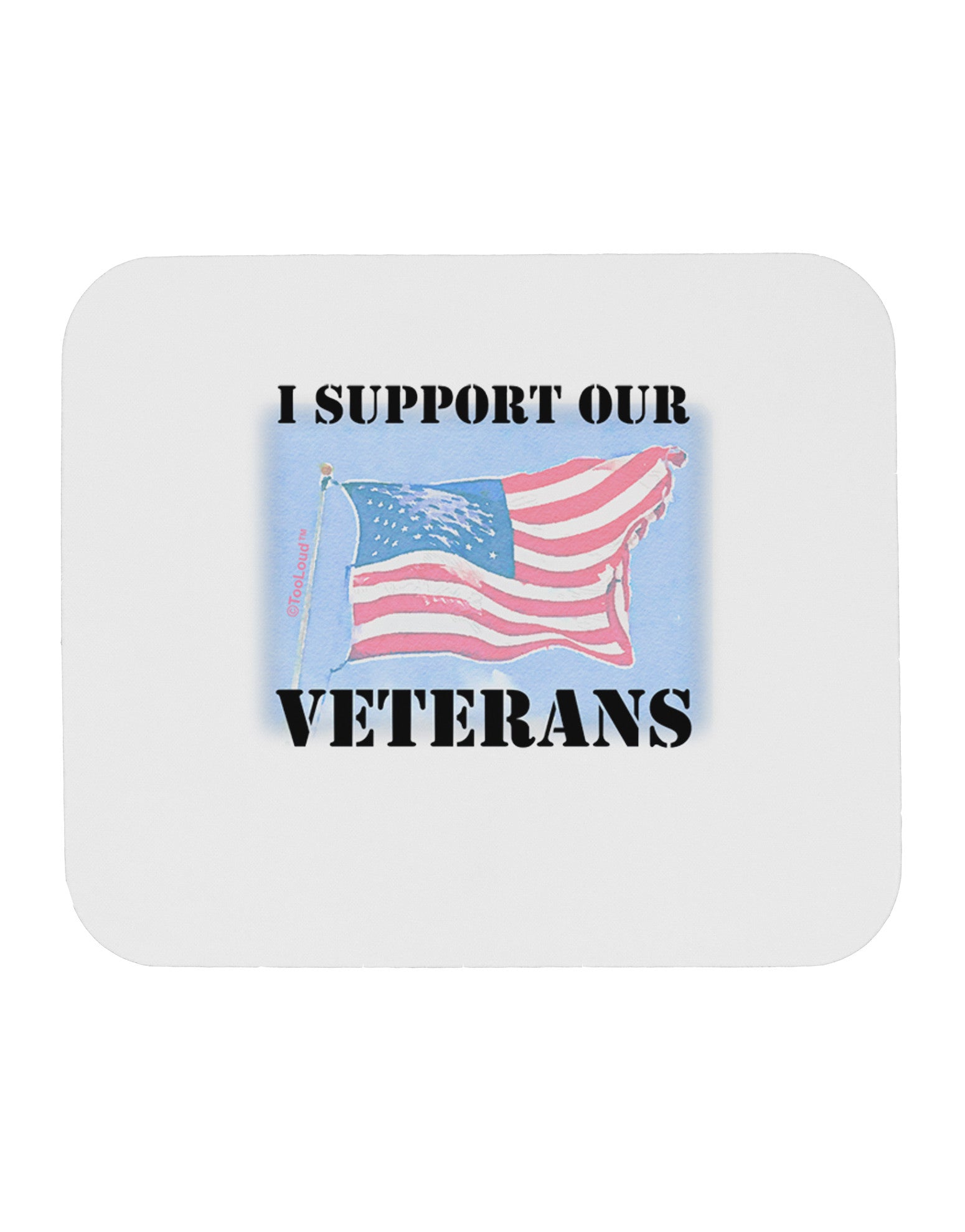Support Our Veterans Mousepad-TooLoud-White-Davson Sales