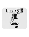 Like A Sir - Super Classy Mousepad-TooLoud-White-Davson Sales