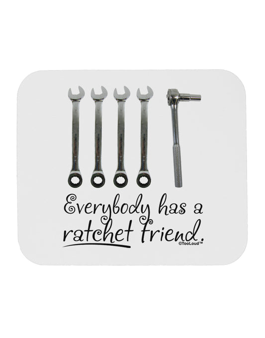 Ratchet Friend Mousepad-TooLoud-White-Davson Sales