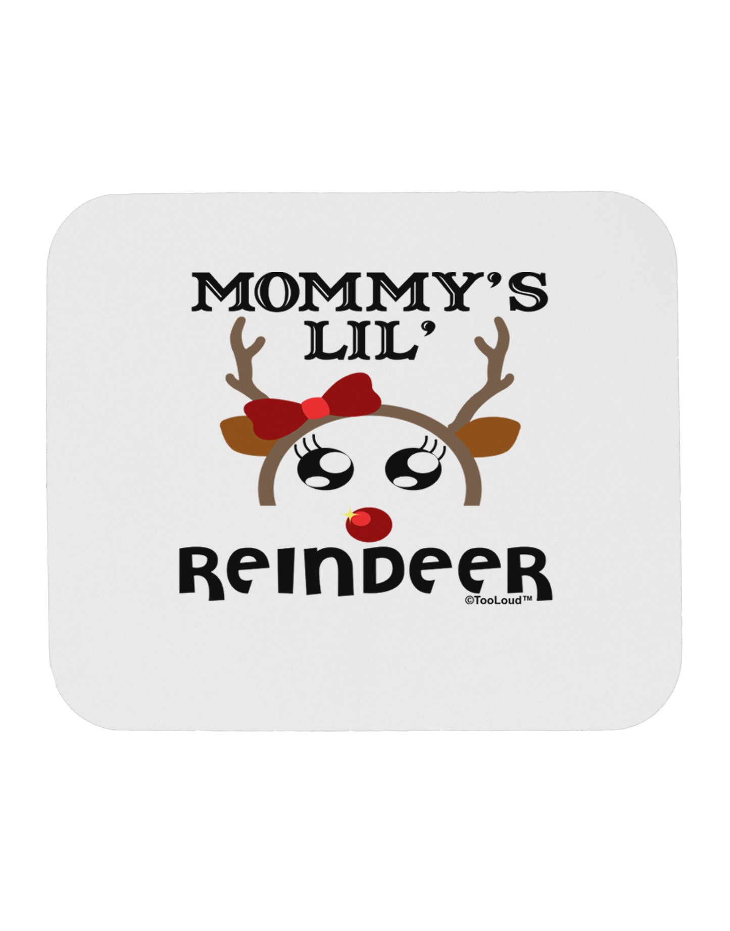 Mommy's Lil Reindeer Girl Mousepad-TooLoud-White-Davson Sales