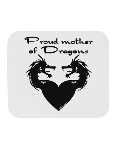 Proud Mother of Dragons Mousepad by TooLoud-TooLoud-White-Davson Sales