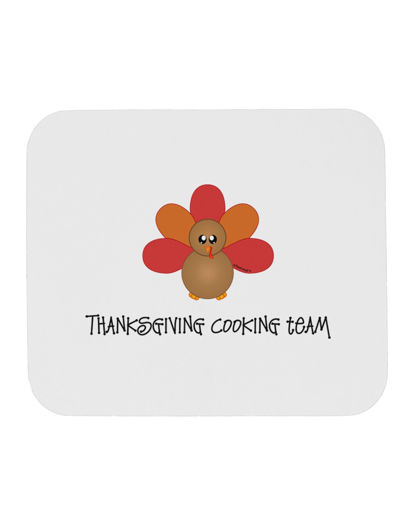 Thanksgiving Cooking Team - Turkey Mousepad by TooLoud-TooLoud-White-Davson Sales