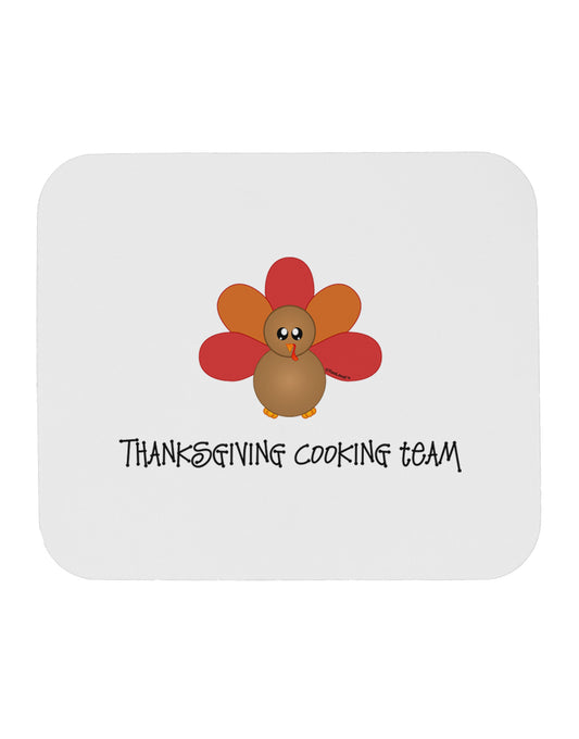 Thanksgiving Cooking Team - Turkey Mousepad by TooLoud-TooLoud-White-Davson Sales