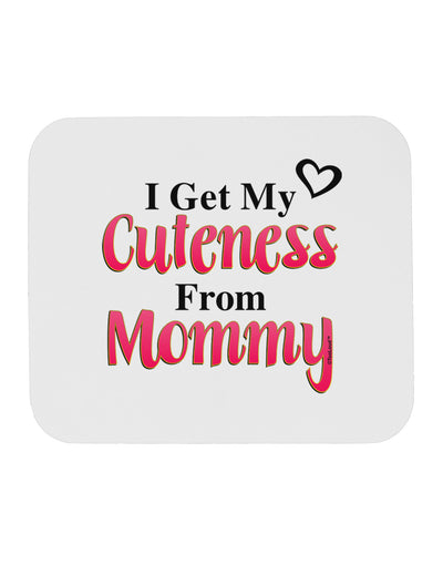 Cuteness From Mommy Mousepad-TooLoud-White-Davson Sales