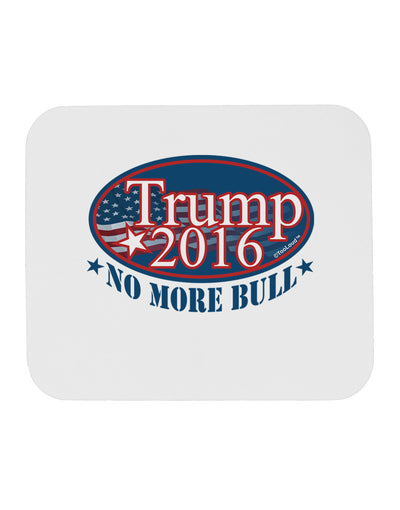 Trump No More Bull Mousepad-TooLoud-White-Davson Sales