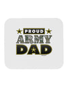 Proud Army Dad Mousepad-TooLoud-White-Davson Sales