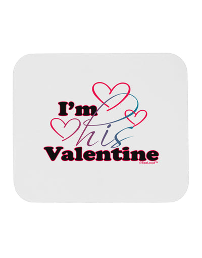 I'm HIS Valentine Mousepad-TooLoud-White-Davson Sales