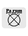 Pa Rum Pum Pum Pum BnW Mousepad-TooLoud-White-Davson Sales