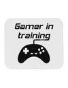 Gamer In Training BnW Mousepad by TooLoud-TooLoud-White-Davson Sales