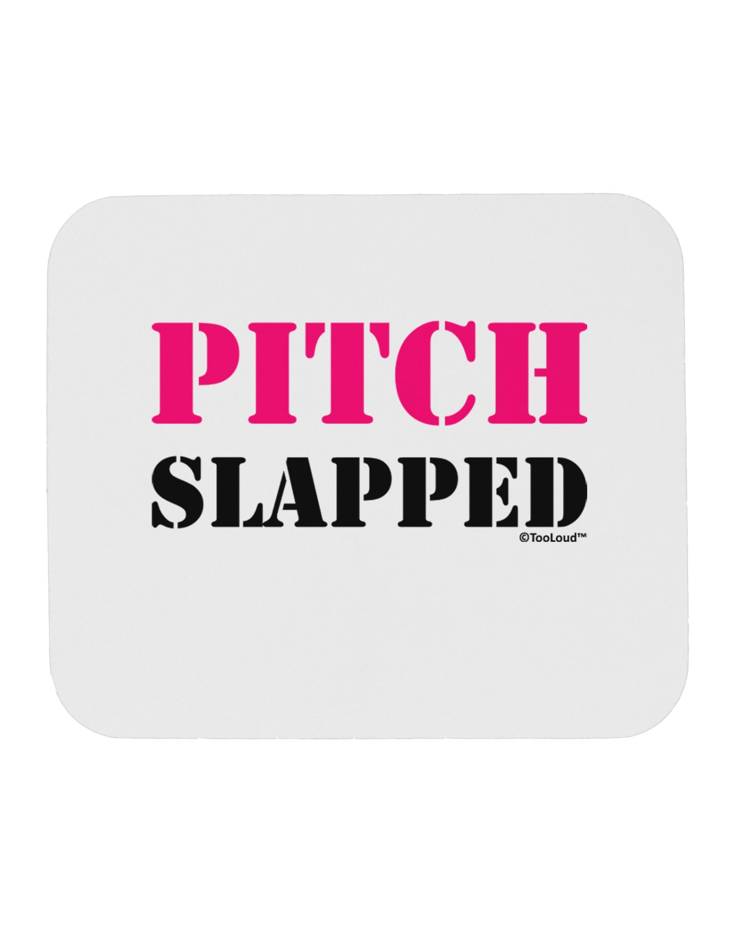 Pitch Slapped - Pink Mousepad-TooLoud-White-Davson Sales