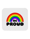 TooLoud Rainbow - Be Proud Gay Pride Mousepad-TooLoud-White-Davson Sales