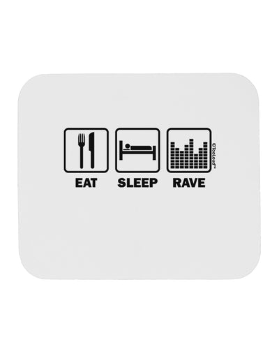 Eat Sleep Rave Mousepad by TooLoud-TooLoud-White-Davson Sales