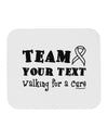 Personalized Team -Name- Walking for a Cure Mousepad-TooLoud-White-Davson Sales