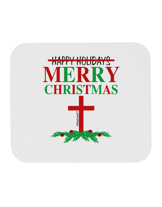 No Happy Holidays, Merry Christmas Mousepad-TooLoud-White-Davson Sales
