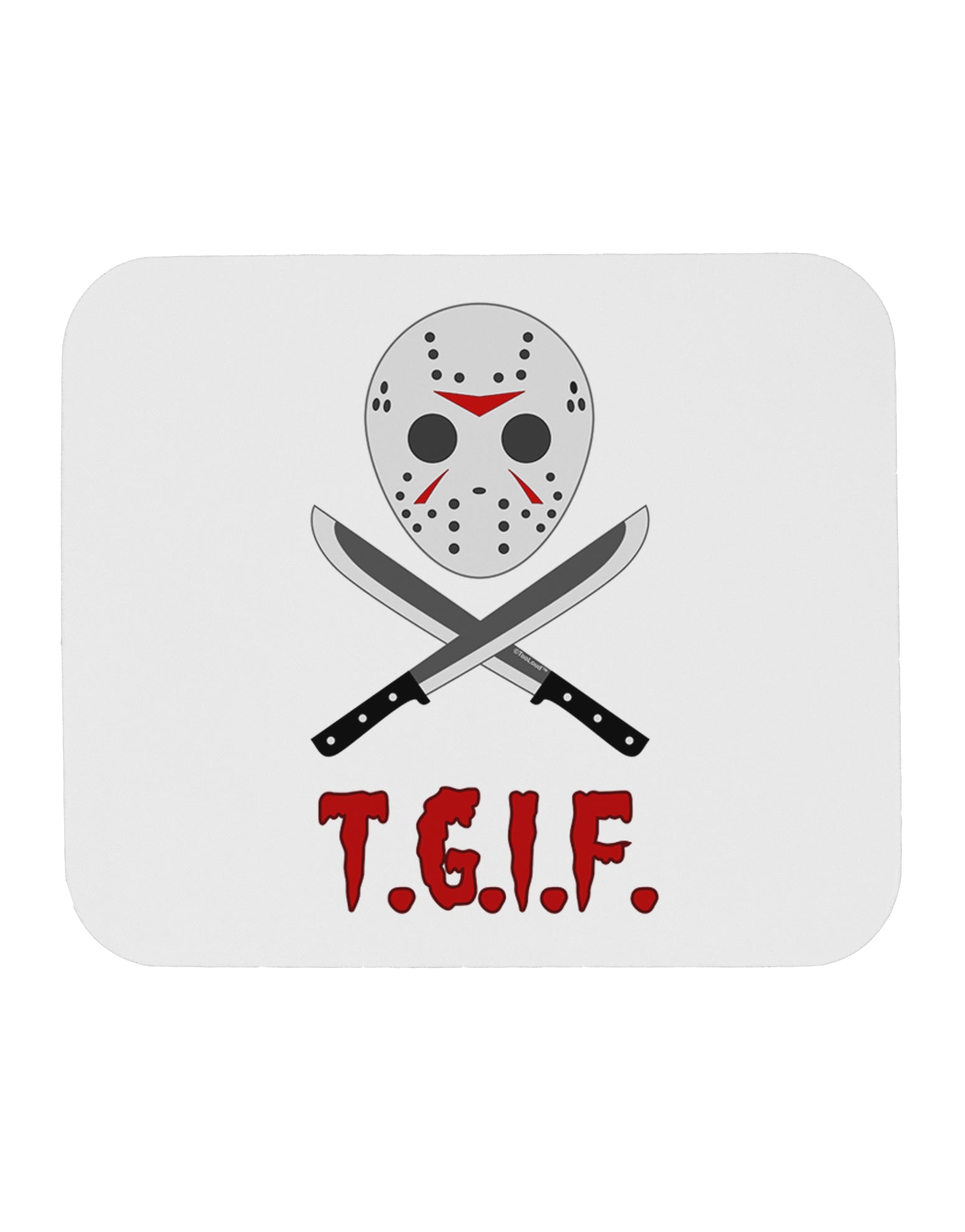 Scary Mask With Machete - TGIF Mousepad-TooLoud-White-Davson Sales