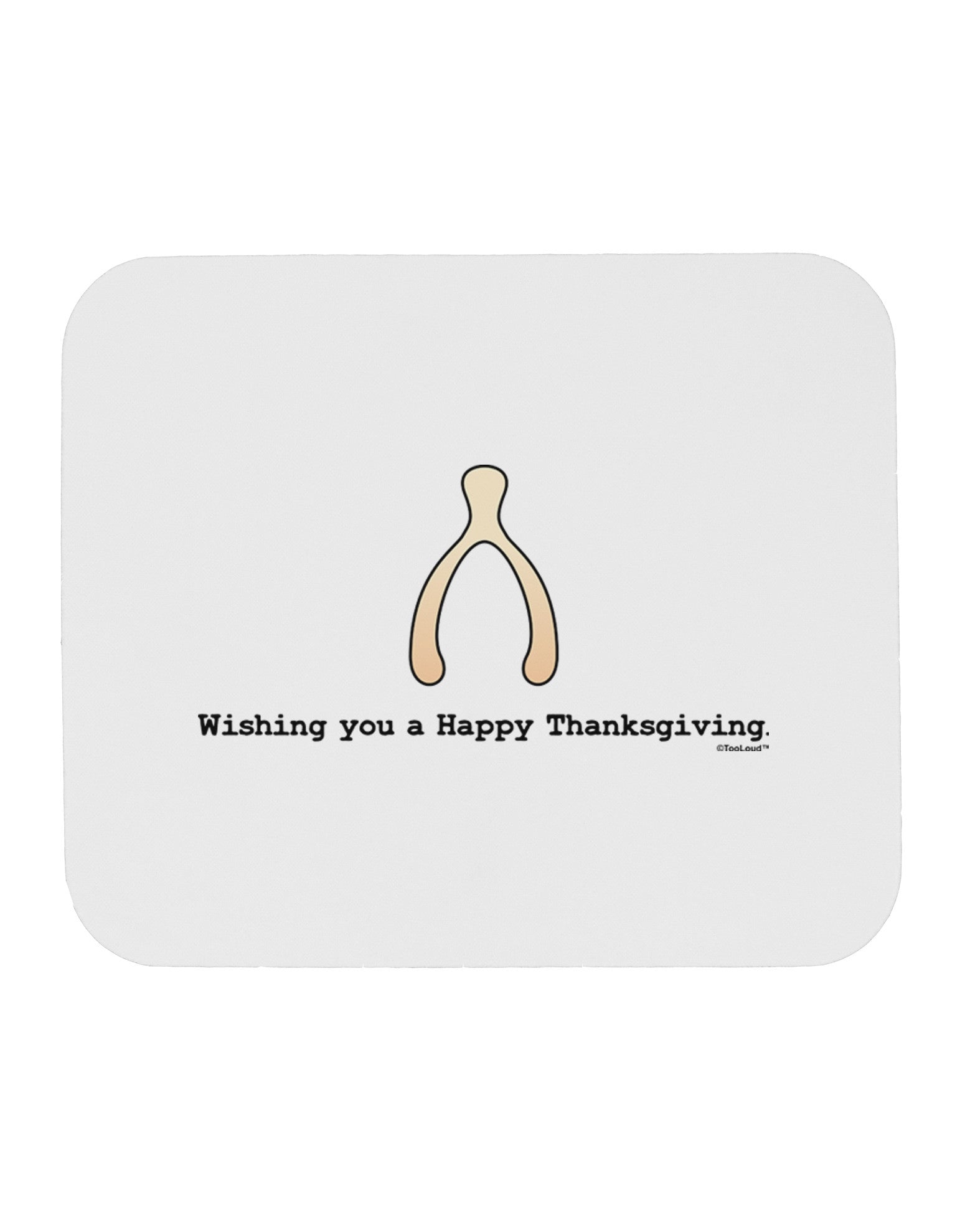 TooLoud Wishing You a Happy Thanksgiving Wishbone Mousepad-TooLoud-White-Davson Sales