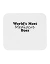 World's Most Mediocre Boss - Boss Day Mousepad-TooLoud-White-Davson Sales