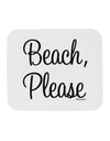 Beach Please Mousepad-TooLoud-White-Davson Sales