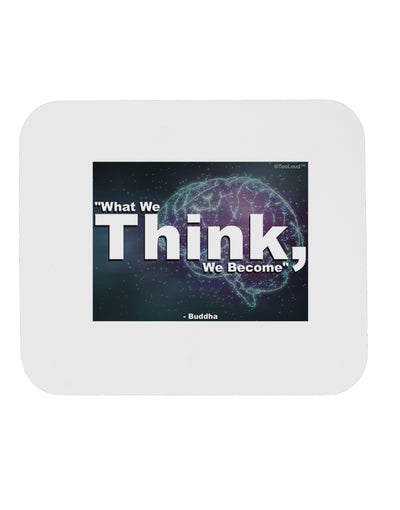 What We Think Buddha Mousepad-TooLoud-White-Davson Sales