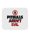 Distressed Pitbulls Aren't Evil Mousepad-TooLoud-White-Davson Sales
