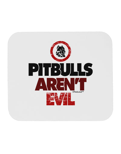 Distressed Pitbulls Aren't Evil Mousepad-TooLoud-White-Davson Sales