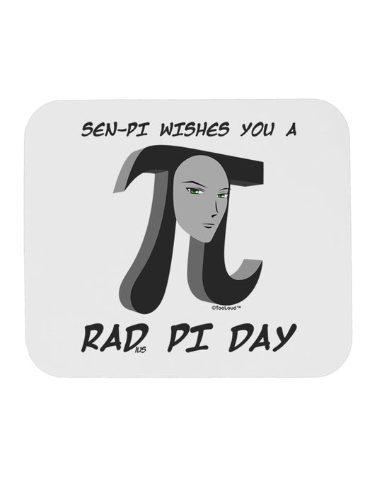 Sen-Pi Wishes You a Rad Pi Day Mousepad-TooLoud-White-Davson Sales