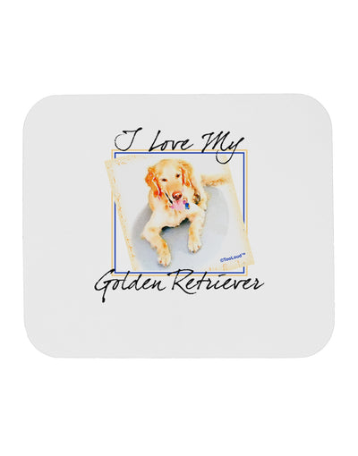 I Love My Golden Retriever Mousepad-TooLoud-White-Davson Sales