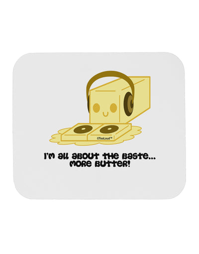 Butter - All About That Baste Mousepad by TooLoud-TooLoud-White-Davson Sales