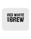 Red White and Brew Mousepad by TooLoud-TooLoud-White-Davson Sales