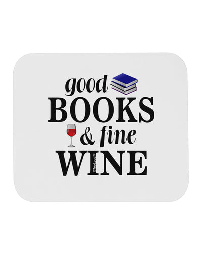 Good Books and Fine Wine Mousepad-TooLoud-White-Davson Sales