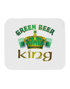 Green Beer King Mousepad-TooLoud-White-Davson Sales