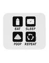 Eat Sleep Poop Repeat Mousepad-TooLoud-White-Davson Sales