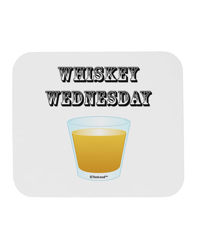 Whiskey Wednesday Design - Text Mousepad by TooLoud-TooLoud-White-Davson Sales