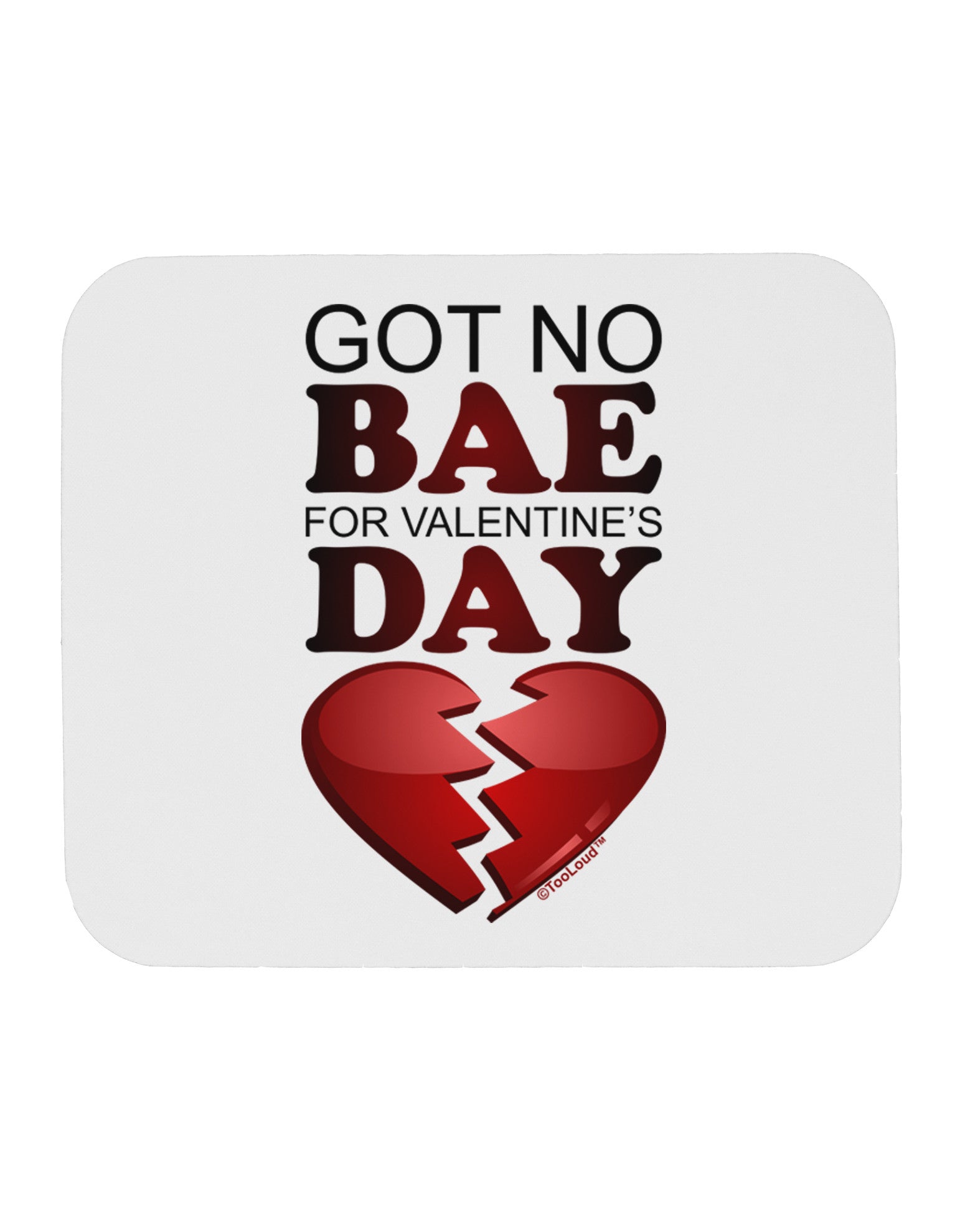 No Bae For Valentine's Day Mousepad-TooLoud-White-Davson Sales