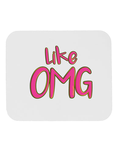 Like OMG Mousepad by TooLoud-TooLoud-White-Davson Sales