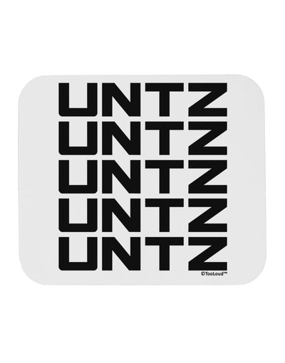 Untz Untz Untz Untz Untz EDM Design Mousepad-TooLoud-White-Davson Sales