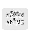 Not A Cartoon Text Mousepad by TooLoud-TooLoud-White-Davson Sales