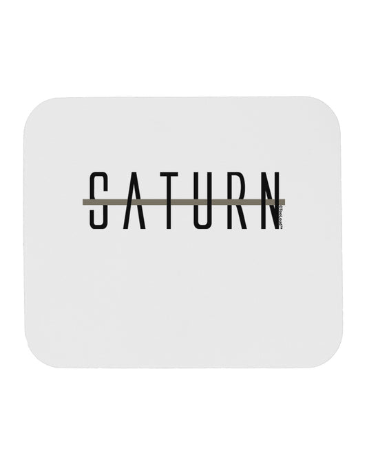 Planet Saturn Text Only Mousepad by TooLoud-TooLoud-White-Davson Sales