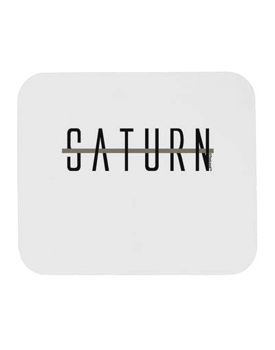 Planet Saturn Text Only Mousepad by TooLoud-TooLoud-White-Davson Sales