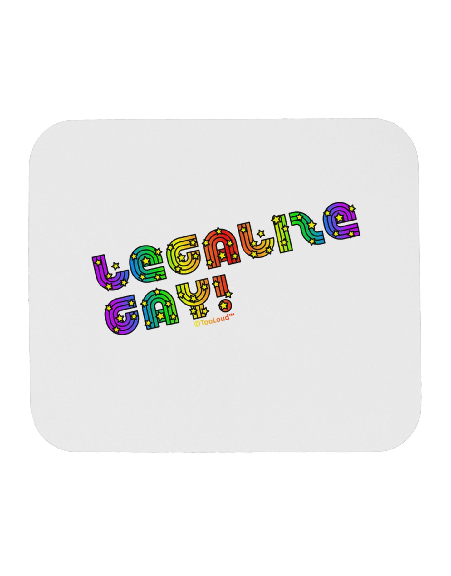 Legalize Gay - Rainbow Mousepad-TooLoud-White-Davson Sales