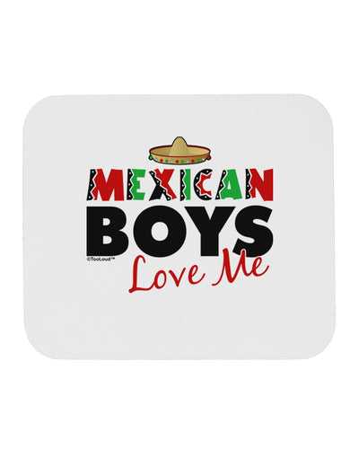 Mexican Boys Love Me Mousepad-TooLoud-White-Davson Sales