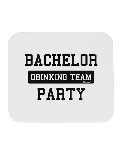 Bachelor Party Drinking Team Mousepad-TooLoud-White-Davson Sales